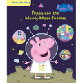 Peppa Pig: Peppa and the Muddy Moon Puddles: First Look and Find - Library Binding