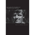 Jack London: The Unpublished and Uncollected Articles and Essays - Paperback