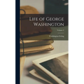 Life of George Washington; Volume 2