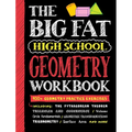Big Fat High School Geometry Workbook: 400+ Geometry Practice Exercises - Paperback
