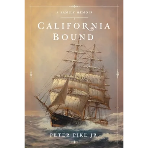 California Bound: A Family Memoir - Paperback