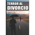 Terror Al Divorcio - Paperback