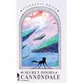 The Secret Doors of Cannondale - Hardcover