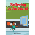 Believing in the secret - Paperback
