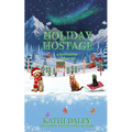 Holiday Hostage - Paperback