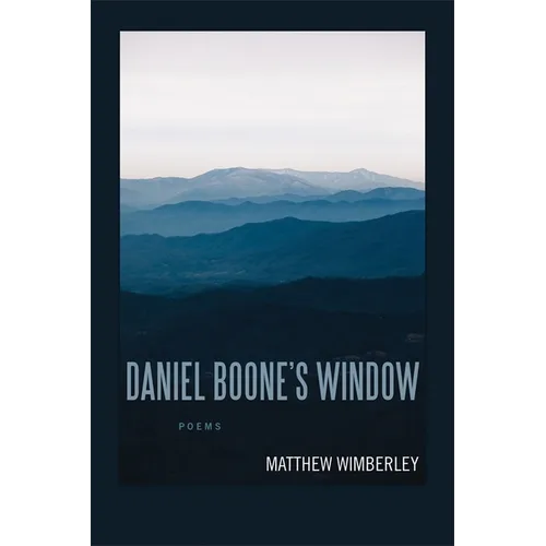 Daniel Boone's Window: Poems - Paperback