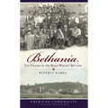 Bethania: The Village by the Black Walnut Bottom
