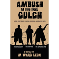 Ambush at Fig Tree Gulch - Paperback