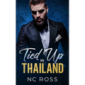 Tied Up in Thailand - Paperback