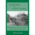 Good News in God's Country