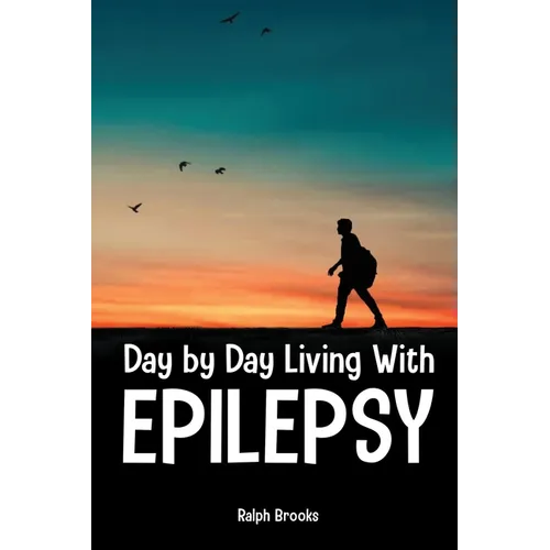 Day by Day Living with Epilepsy - Paperback