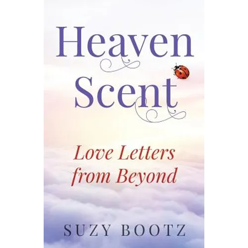 Heaven Scent - Love Letters from Beyond - Paperback