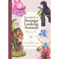 Encyclopedia of Strange Looking Animals - Hardcover