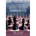 Double Trouble Scandinavian Style: Two Repertoires for Black - Paperback