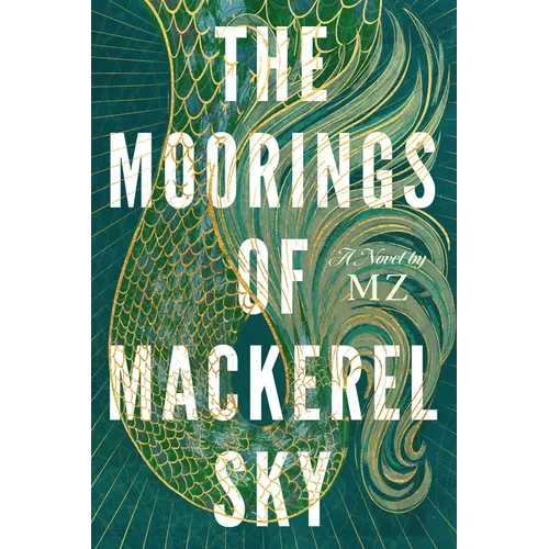 The Moorings of Mackerel Sky - Hardcover