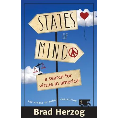 States of Mind: A Search for Virtue in America