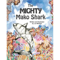 The Mighty Mako Shark - Paperback