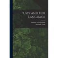 Pussy and Her Language - Paperback