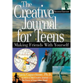 The Creative Journal for Teens, Second Edition: Making Friends with Yourself - Paperback