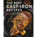 The Best Cast Iron Cookbook: 125 Delicious Recipes for Your Cast-Iron Cookware - Hardcover