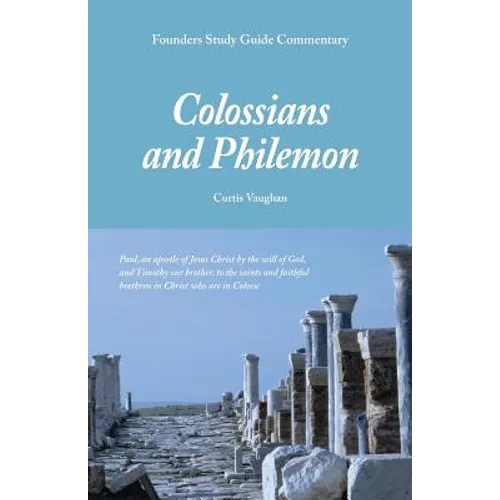 Founders Study Guide Commentary: Colossians and Philemon - Paperback