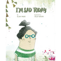 I'm Sad Today - Hardcover
