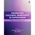 Promoting Cultural Sensitivity in Supervision: A Manual for Practitioners - Paperback