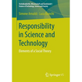 Responsibility in Science and Technology: Elements of a Social Theory - Paperback
