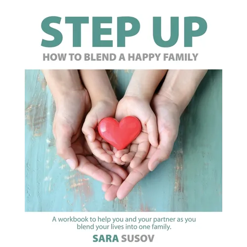 Step Up: How to Blend a Happy Family - Paperback