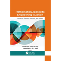 Mathematics Applied to Engineering in Action: Advanced Theories, Methods, and Models - Paperback