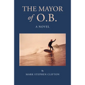 The Mayor of O.B. - Paperback