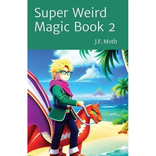 Super Weird Magic Book 2 - Paperback