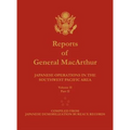 Reports of General MacArthur: Japanese Operations in the Southwest Pacific Area. Volume 2, Part 2 - Hardcover