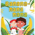 Banana-Nana-Nana - Hardcover