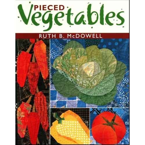 Pieced Vegetables - Print on Demand Edition - Paperback
