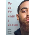 The Man Who Moved a Mountain - Paperback