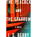 The Peacock and the Sparrow - Hardcover