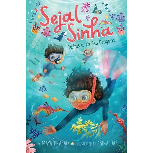 Sejal Sinha Swims with Sea Dragons - Hardcover