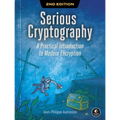 Serious Cryptography, 2nd Edition: A Practical Introduction to Modern Encryption - Paperback