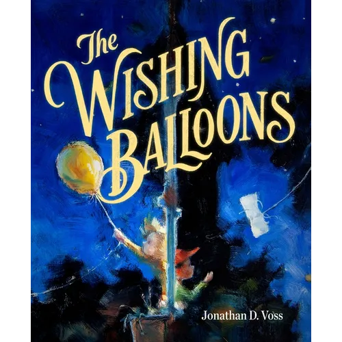 The Wishing Balloons - Hardcover