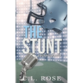 The Stunt: A Boston Blizzard Novella - Paperback