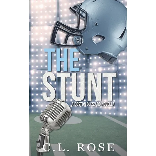 The Stunt: A Boston Blizzard Novella - Paperback