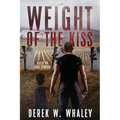 Weight of the Kiss - Paperback
