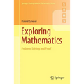 Exploring Mathematics: Problem-Solving and Proof - Paperback