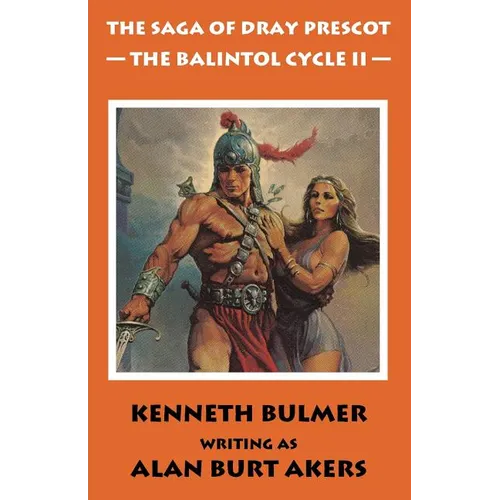 The Balintol Cycle II [The fourteenth Dray Prescot omnibus] - Paperback