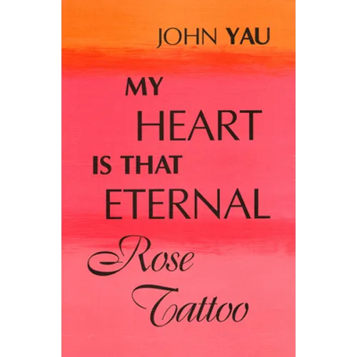 My Heart is That Eternal Rose Tattoo - Paperback