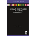 Absolute Essentials of Operations Management - Hardcover