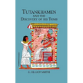 Tutankhamen & The Discovery of His Tomb - Paperback