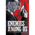 Enemies Among Us: A Nick Reagan Thriller - Hardcover