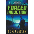 Forced Induction: A John Tyler Thriller